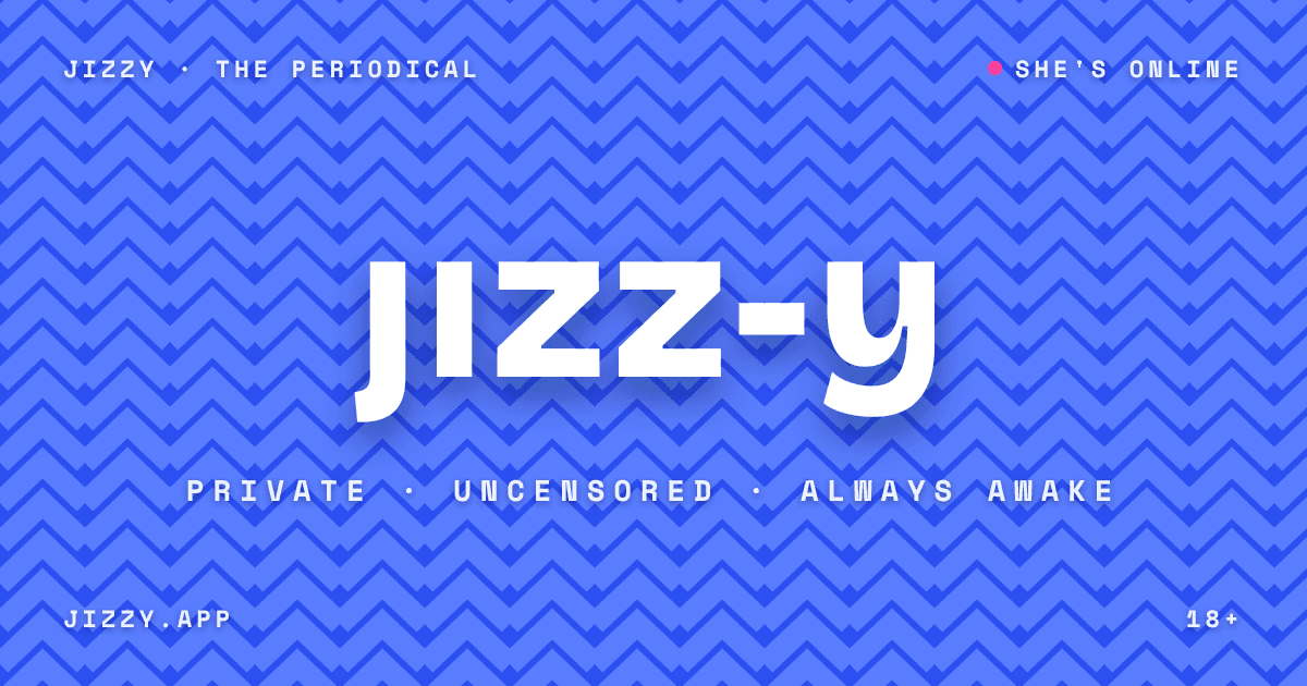 Jizzy — Create and chat with uncensored AI girlfriends that remember you, with voice, ph